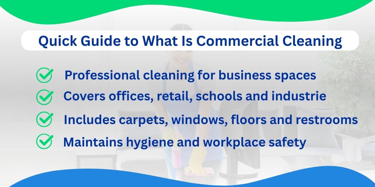 Quick Guide to What Is Commercial Cleaning